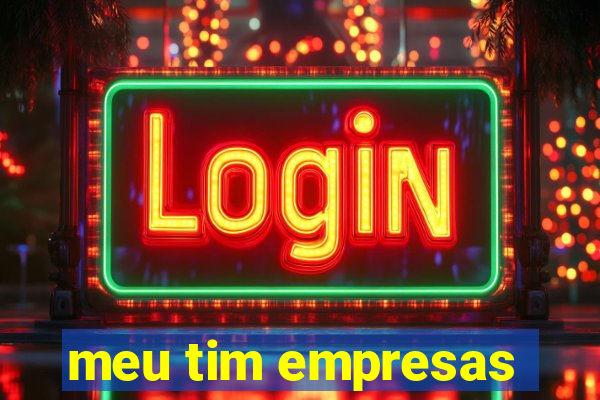 meu tim empresas